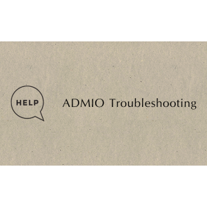 ADMIO Troubleshooting