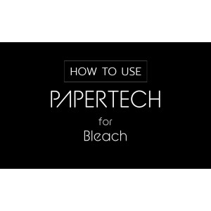 วิธีการใช้ PAPERTECH for bleach